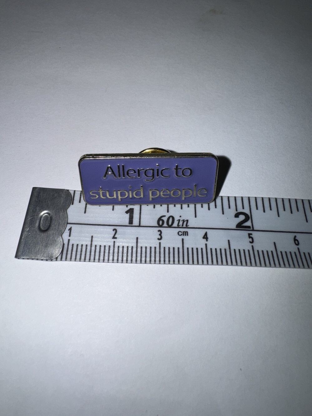 Allergic To Stupid People Purple Brooch Pin